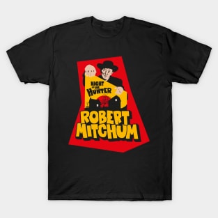 The Night of the Hunter- Robert Mitchum T-Shirt